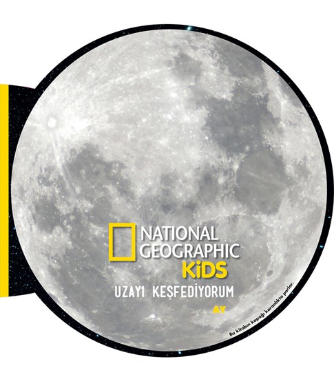 National Geographic Kids - Uzayı Keşfediyorum Ay